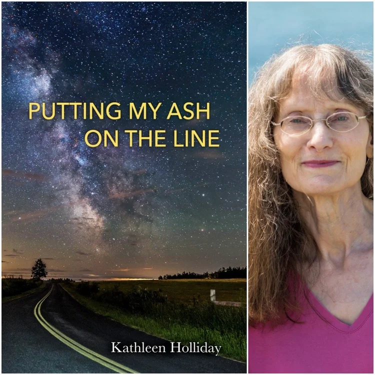 Cover of Putting My Ash on the Line, beside a photo of Kathleen Holliday