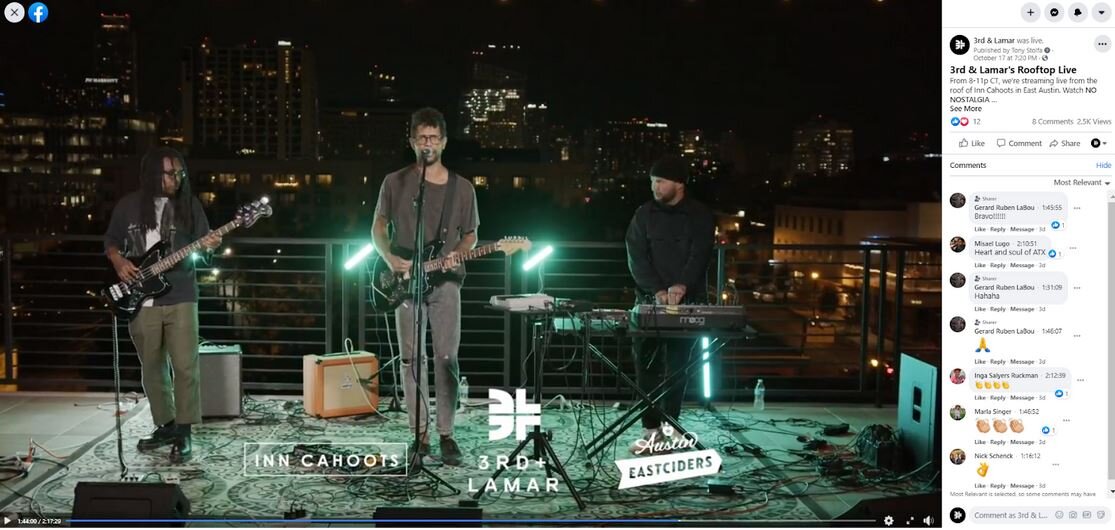 We streamed 3rd &amp; Lamar’s Rooftop Live on YouTube and Facebook. Also, we crossposted the stream on the Facebook pages for Austin Eastciders, Inn Cahoots, Urban Heat, and No Nostalgia.