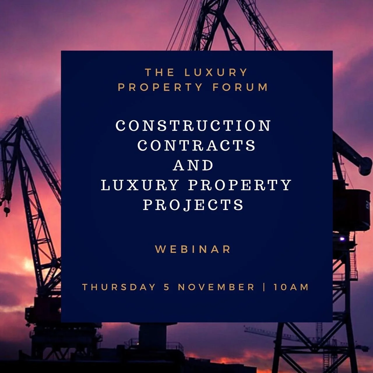 The LPF Webinar: Construction Contracts &amp; Luxury Property Projects