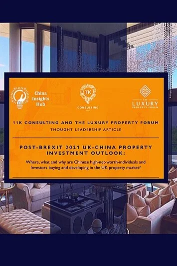 Thought Leadership Paper (in partnership with 11K Consulting) Post-Brexit 2021 UK-China Property Investment Outlook