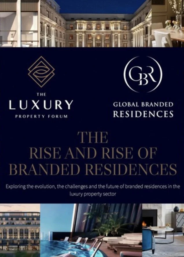 Thought Leadership - The Rise &amp; Rise of Branded Residences 