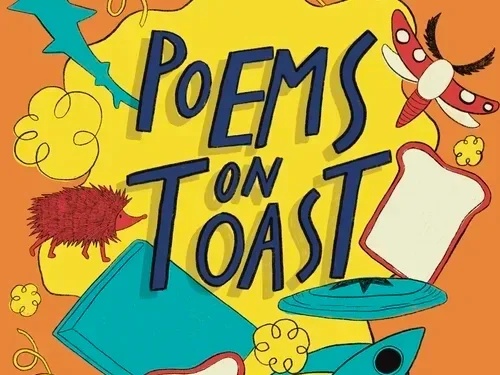 We ask Attie Lime, author of ‘Poems on Toast’ – where do poems come from?