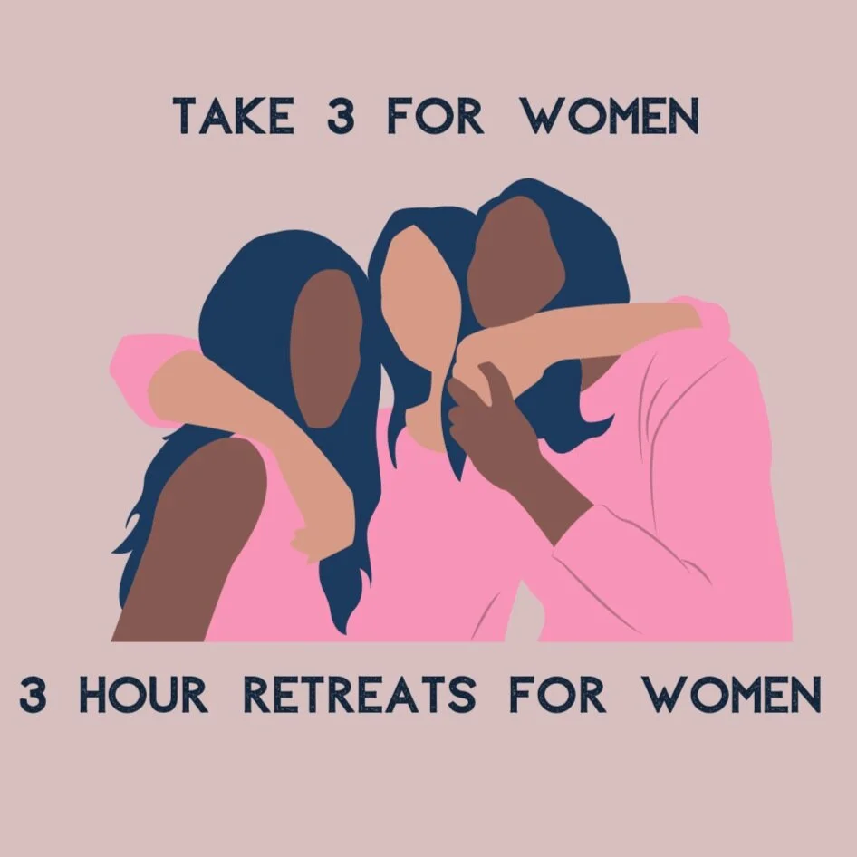TAKE+3+FOR+WOMEN+RETREATS.jpg