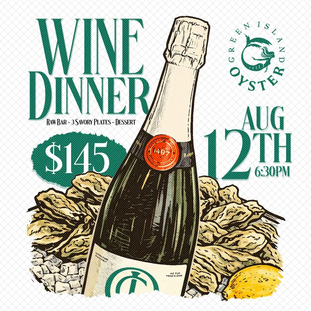 Green Island Oyster Wine Dinner (8/12/26)
