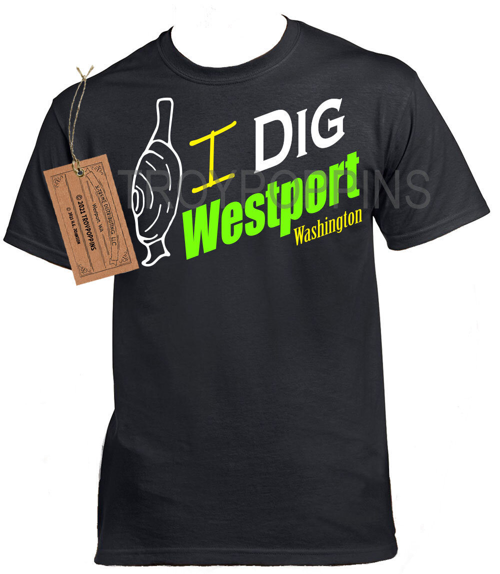 I DIG WESTPORT WASHINGTON Razor Clam Clamming Digging Mens/Unisex Silkscreen t-shirt beach coast vacation Trip Wear Gildan Ultra Cotton (Copy)