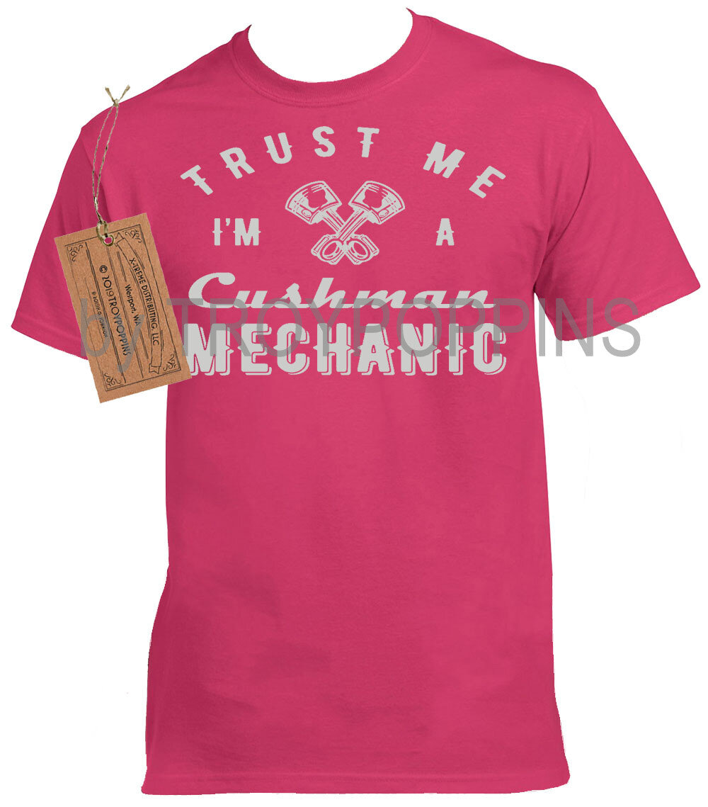 1-Trust Me, I'm a Cushman Mechanic Silk Screened T-shirt Truckster Haulster or other vintage collectors Gildan Ultra Cotton Mens Wear Gear