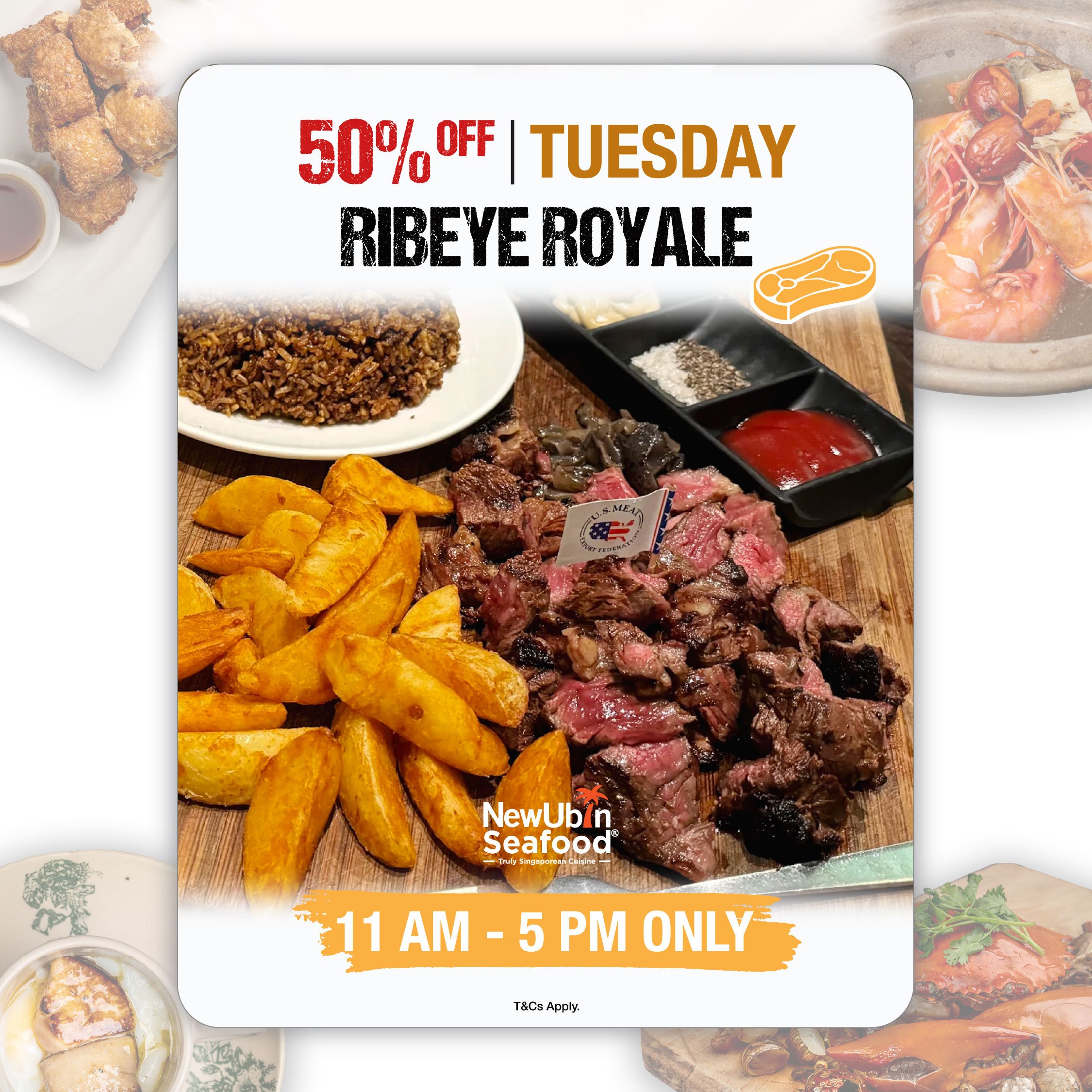 Tuesday Promo — 50% OFF Ribeye Royale 🥩

Treat yourself to a premium steak experience every Tuesday at New Ubin Seafood with our 50% OFF Ribeye Royale deal. Enjoy tender, juicy ribeye steak served with hearty sides and rich flavours — perfect for st