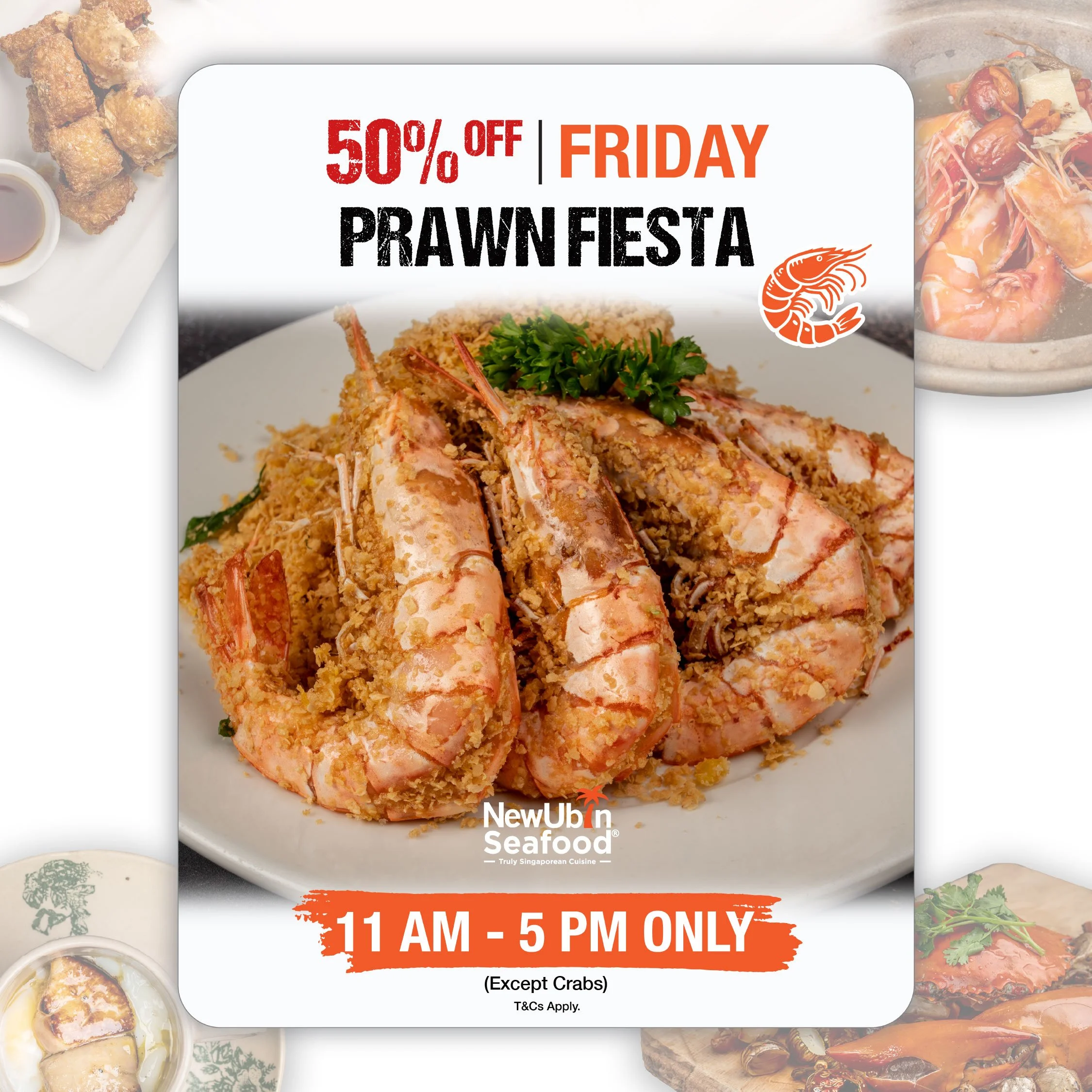 Friday Promo — 50% OFF Prawn Fiesta 🍤

Seafood Fridays just got better at New Ubin Seafood! Dive into our Prawn Fiesta Friday promotion and enjoy 50% OFF selected prawn dishes from 11AM to 5PM. Savour fresh, flavourful prawns cooked in signature Sin