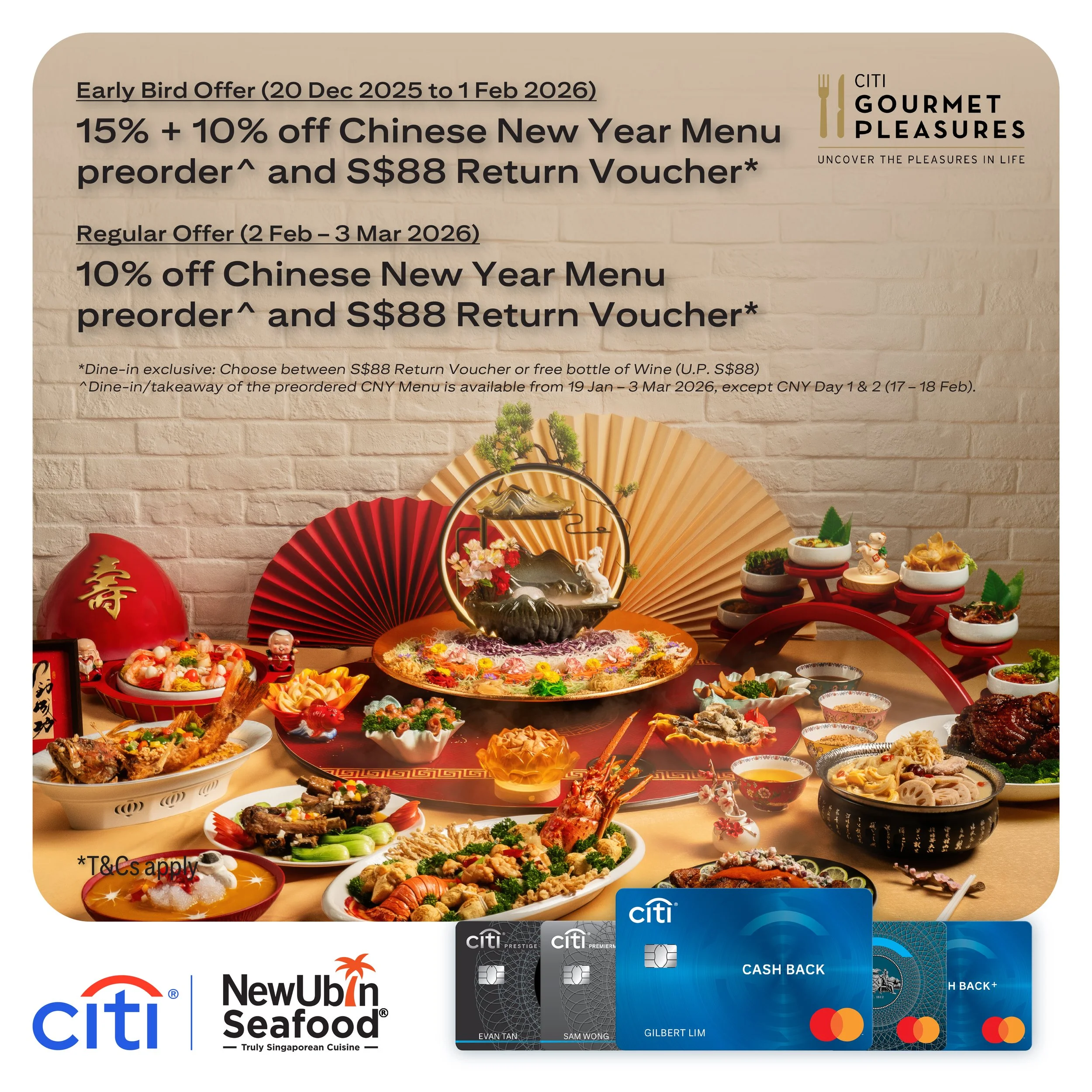 🎉 Early Bird Discount
Book your Chinese New Year 2026 menu between Now and 1 Feb 2026 to enjoy 15% OFF your total order!

Citibank Cardholders
Enjoy an additional 10% OFF your Chinese New Year menu orders when paying with Citibank credit or debit ca