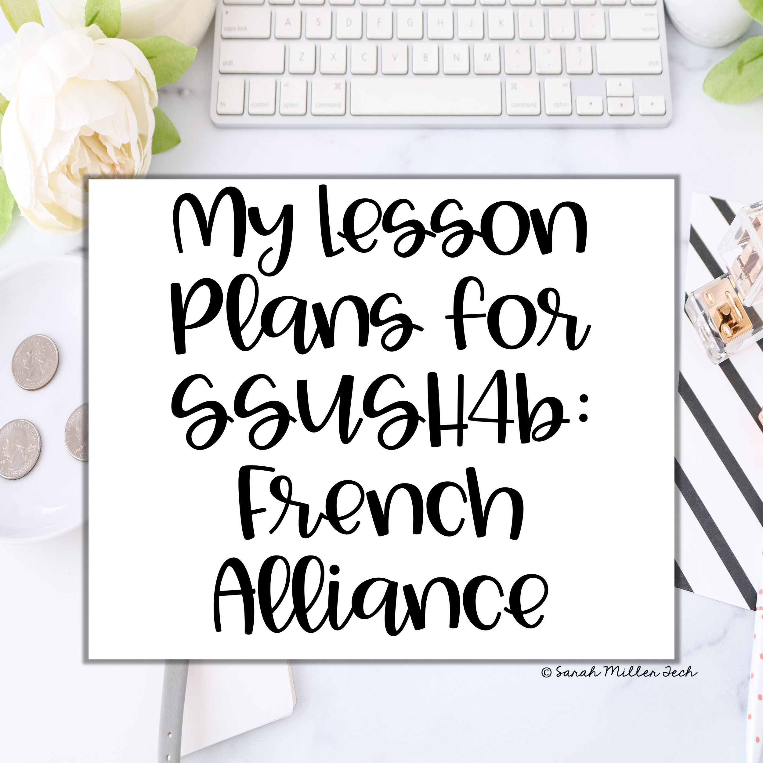 My Lesson Plans for Teaching about the Significance of the French Alliance SSUSH4b