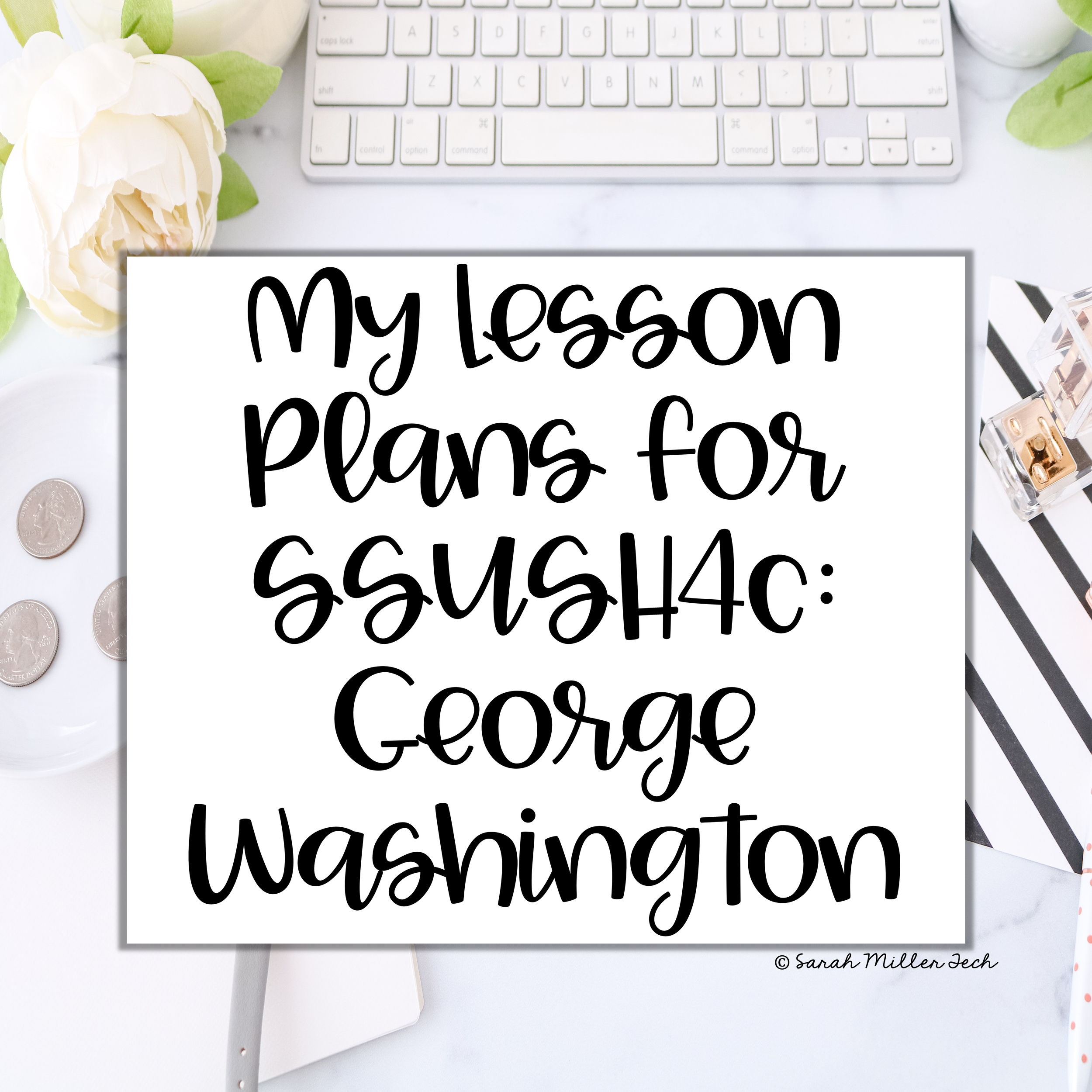 My Lesson Plans for Teaching about George Washington as a Military Leader SSUSH4c