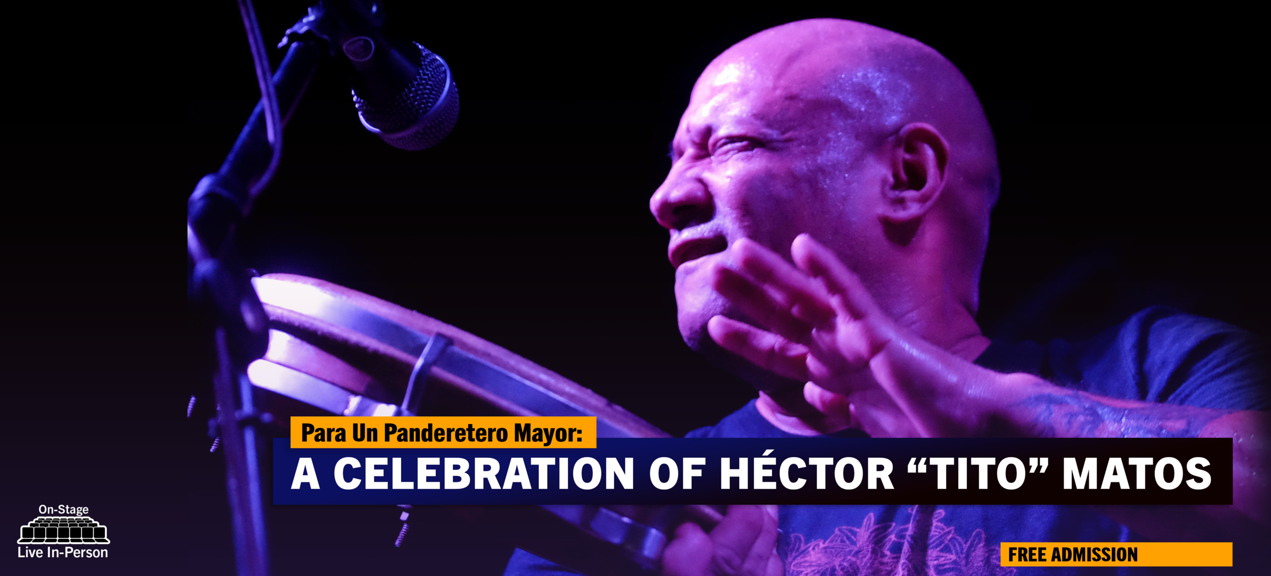 PARA UN PANDERETERO MAYOR | A CELEBRATION OF HÉCTOR “TITO” MATOS
