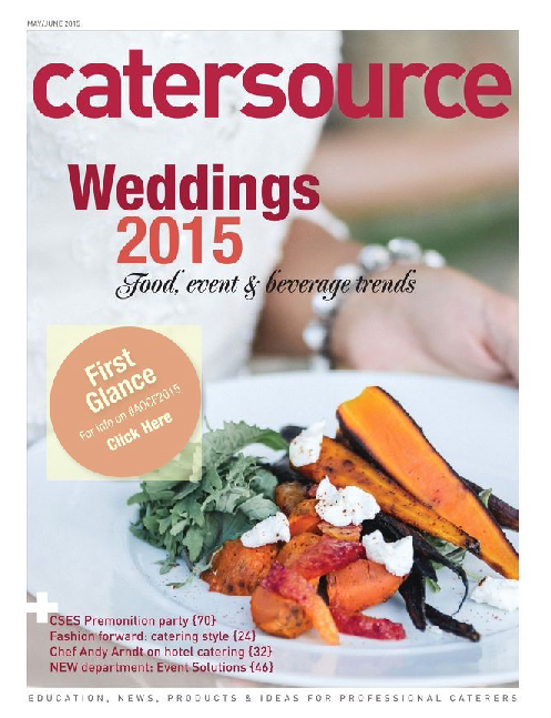 Catersource Magazine | May 2015 WINNING THE WEDDING | CULINARY INSIGHTS BY KEITH LORD