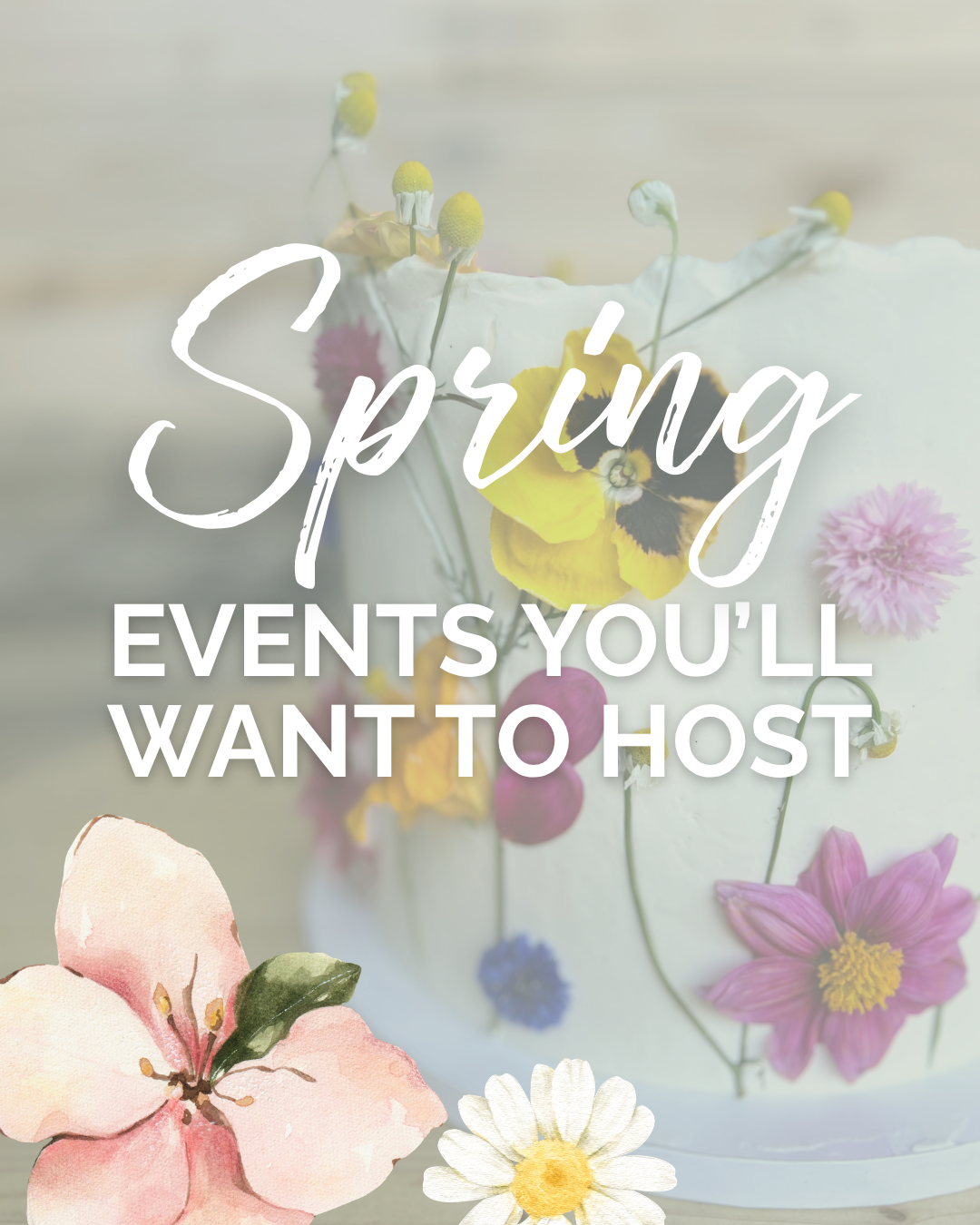 Spring Events You’ll Want to Host