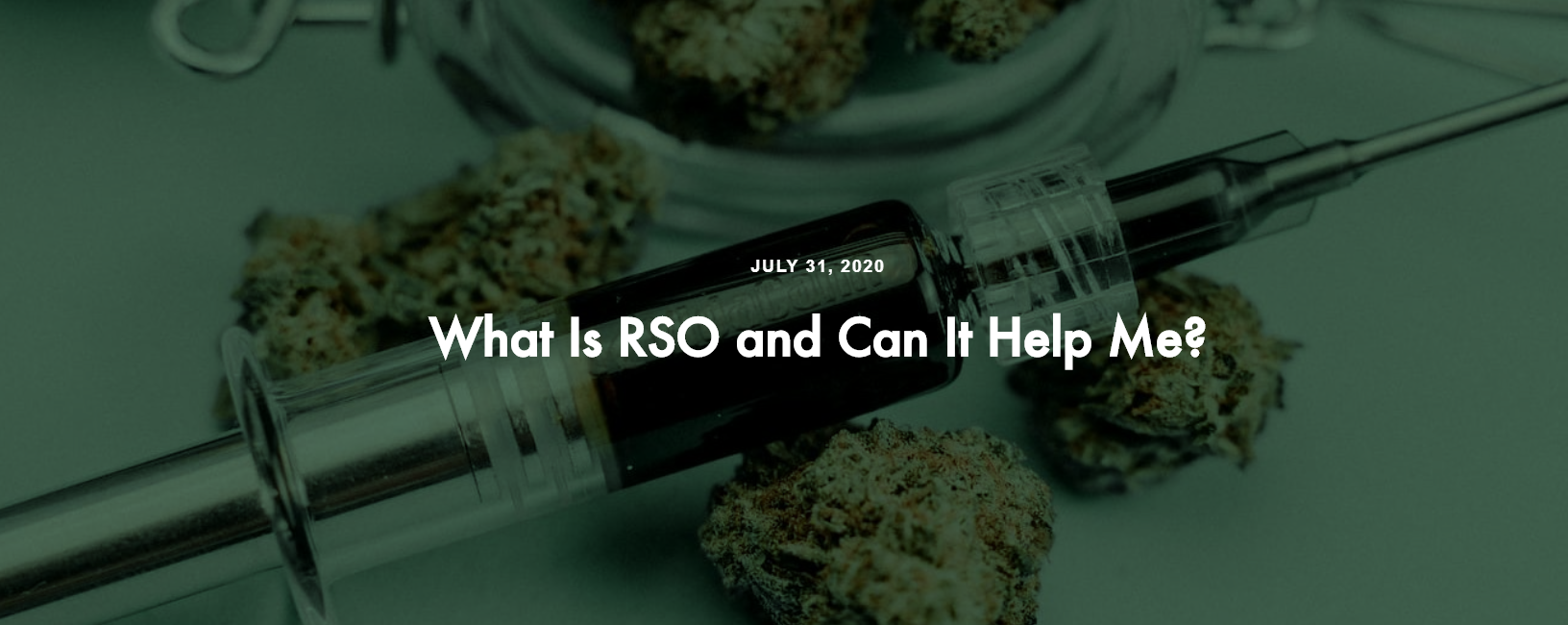What Is RSO and Can It Help Me? | Cannabis Blog