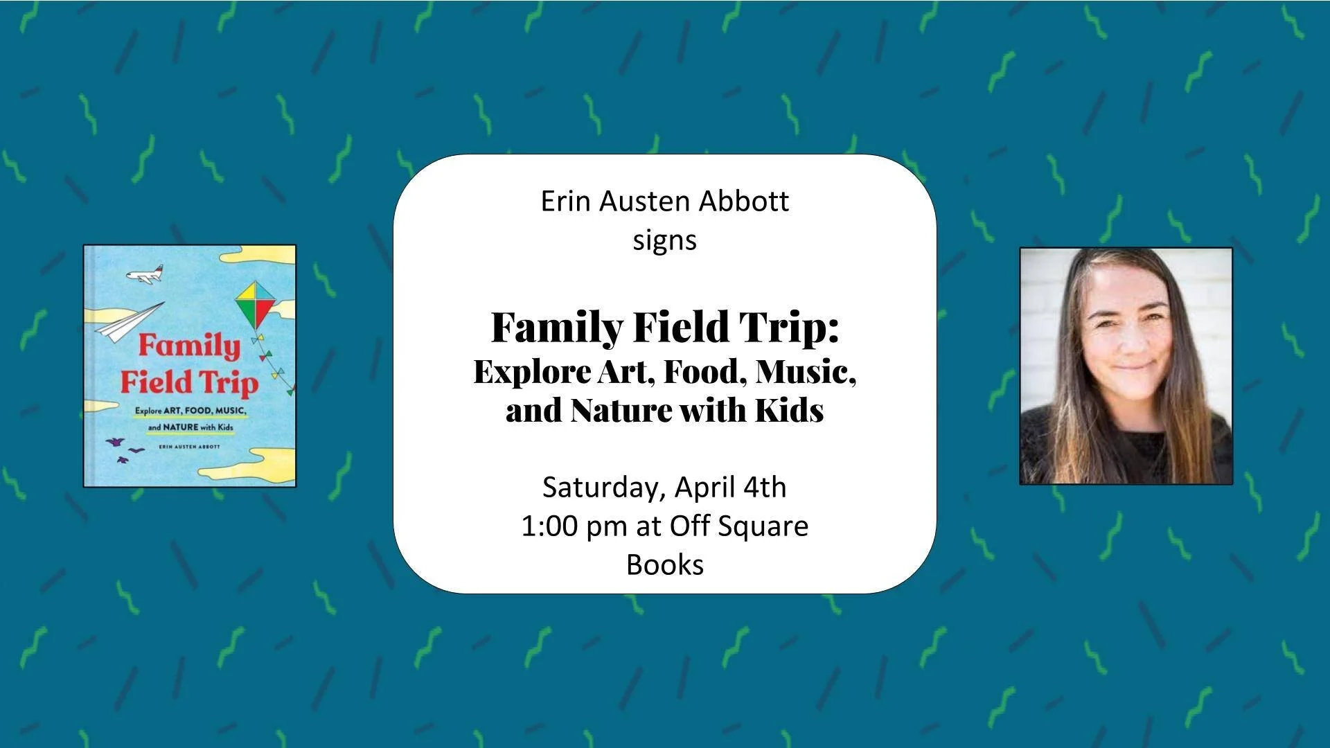 ****Cancelled!****Erin Austen Abbott Book Signing Family Field Trip - at Off Square Books in Oxford, MS