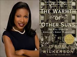 The Warmth of Other Suns: The Epic Story of America's Great Migration