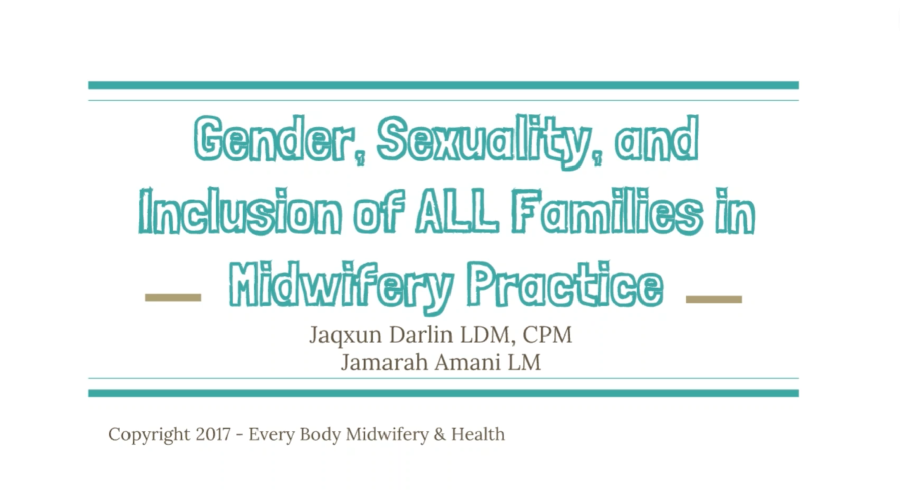 Gender, Sexuality, and Inclusion of All Families in Midwifery Practice