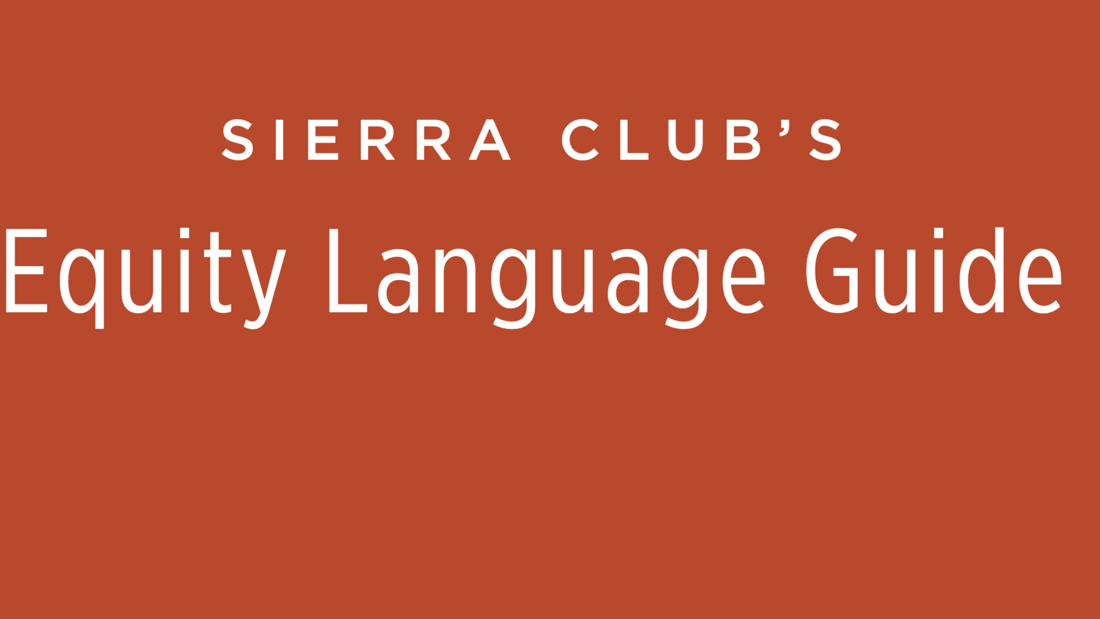 SIERRA CLUB’S Equity Language Guide