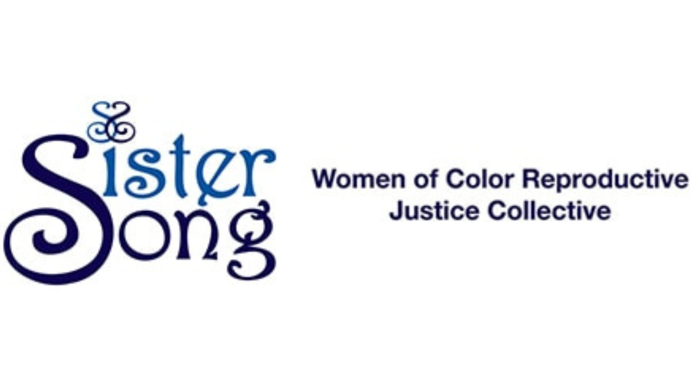 Sister Song: Women of Color Reproductive Justice Collective