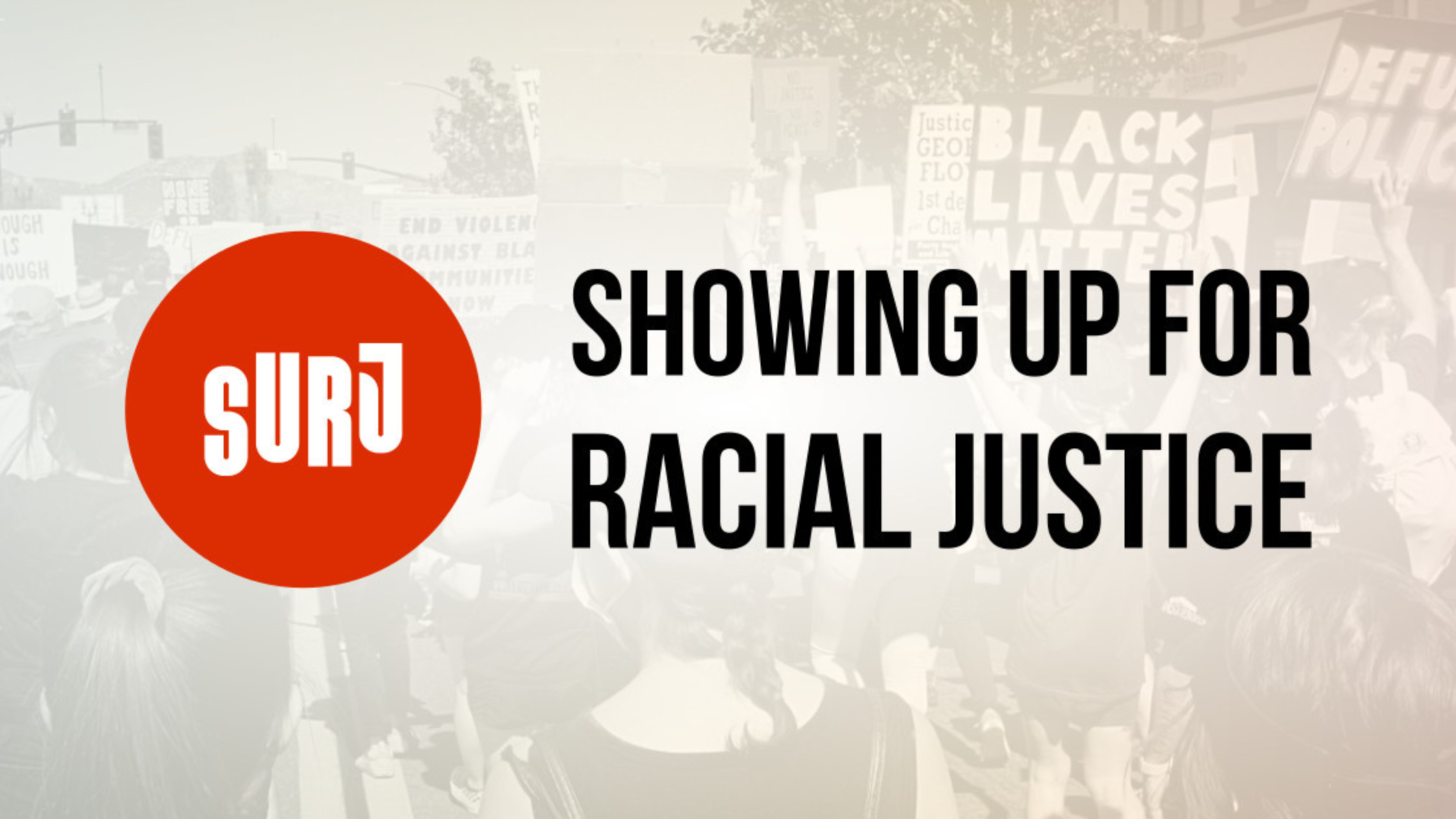 Show up for Racial Justice