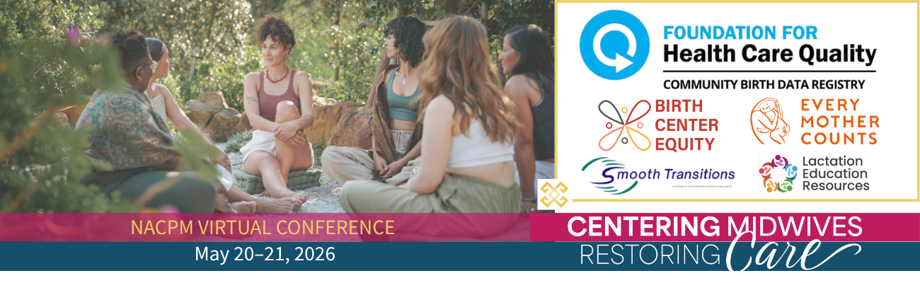 Recordings and CEUs Available, Recap: "Centering Midwives, Restoring Care" Virtual Conference