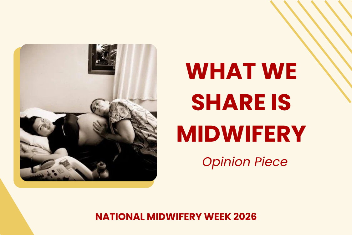 Opinion Piece: What We Share is Midwifery