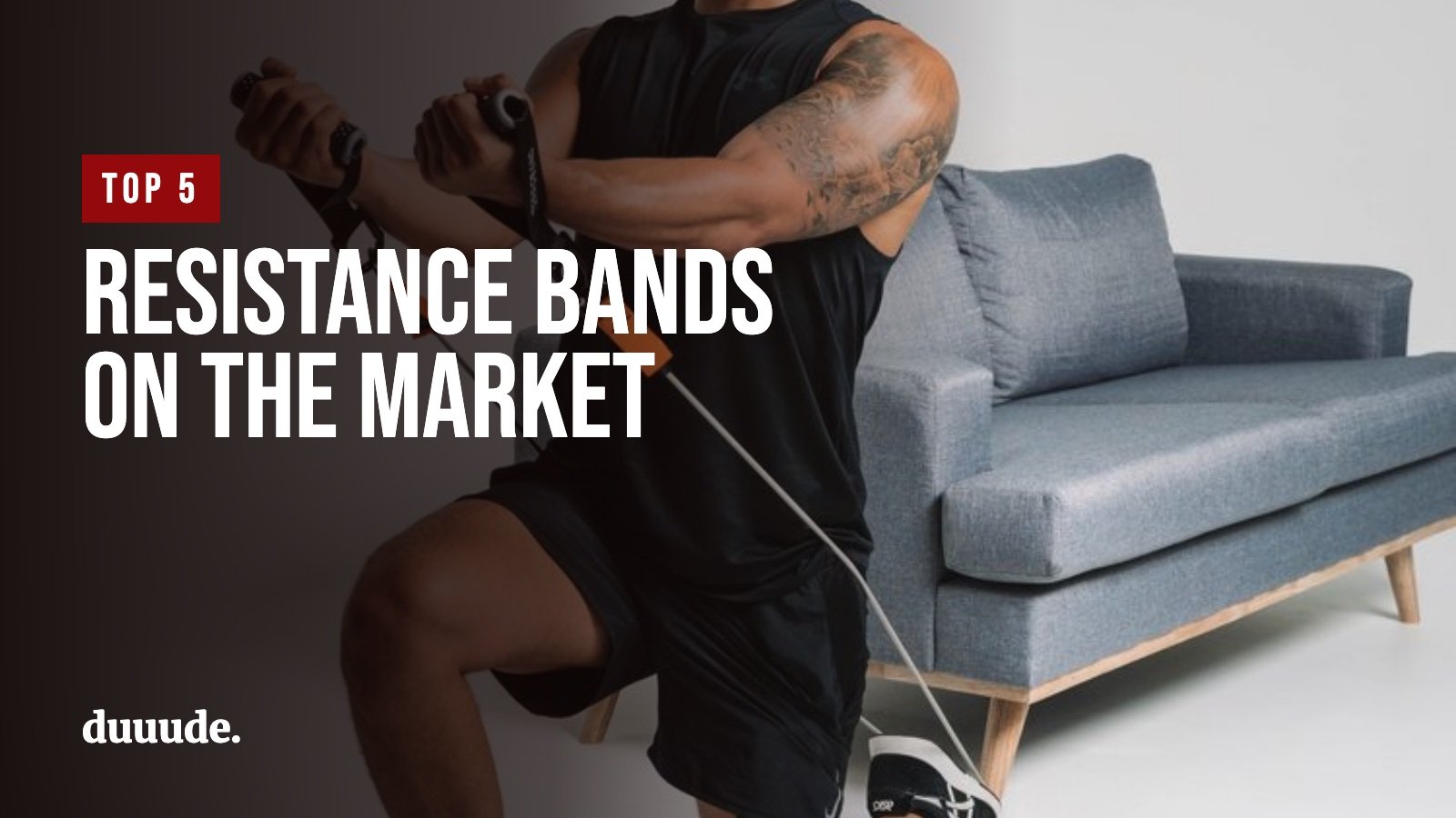 Top 5 Resistance Bands on the Market