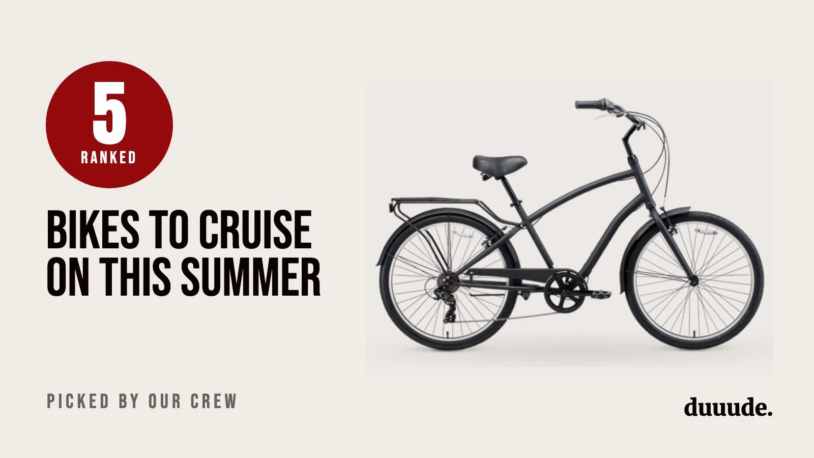 Top 5 Bikes to Cruise on this Summer