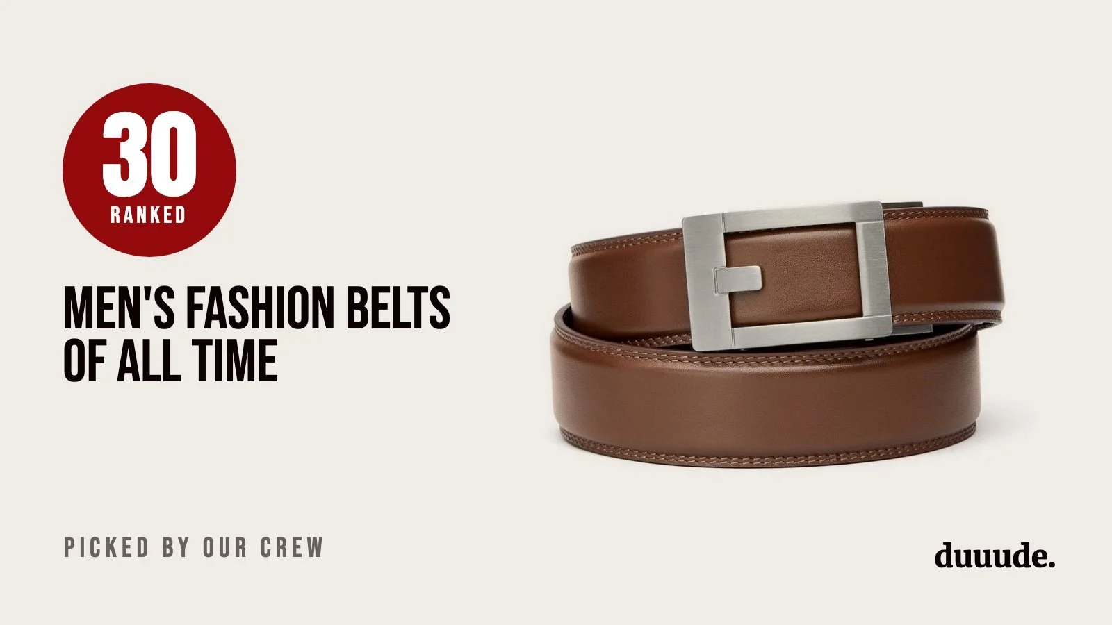 Top 30 All-Time Best Men’s Fashion Belts on the Market Right Now