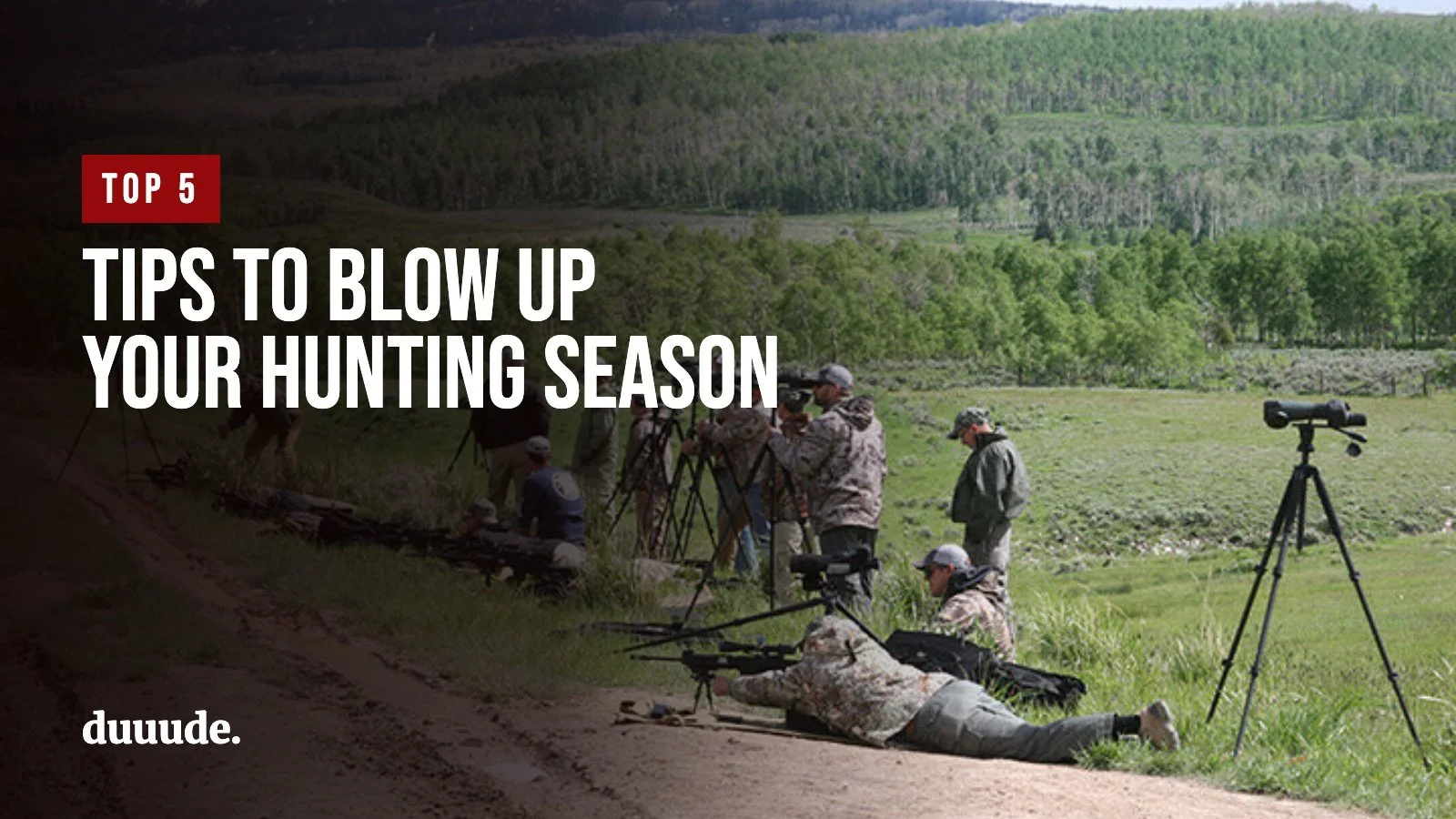 Top 5 Tips to Blow Up Your Hunting Season