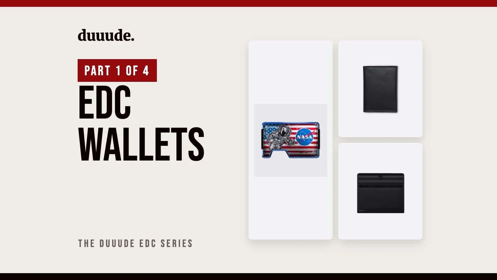 Your Wallet Is Too Fat. The Slim Ones Worth Carrying (EDC Series, Pt. 1)