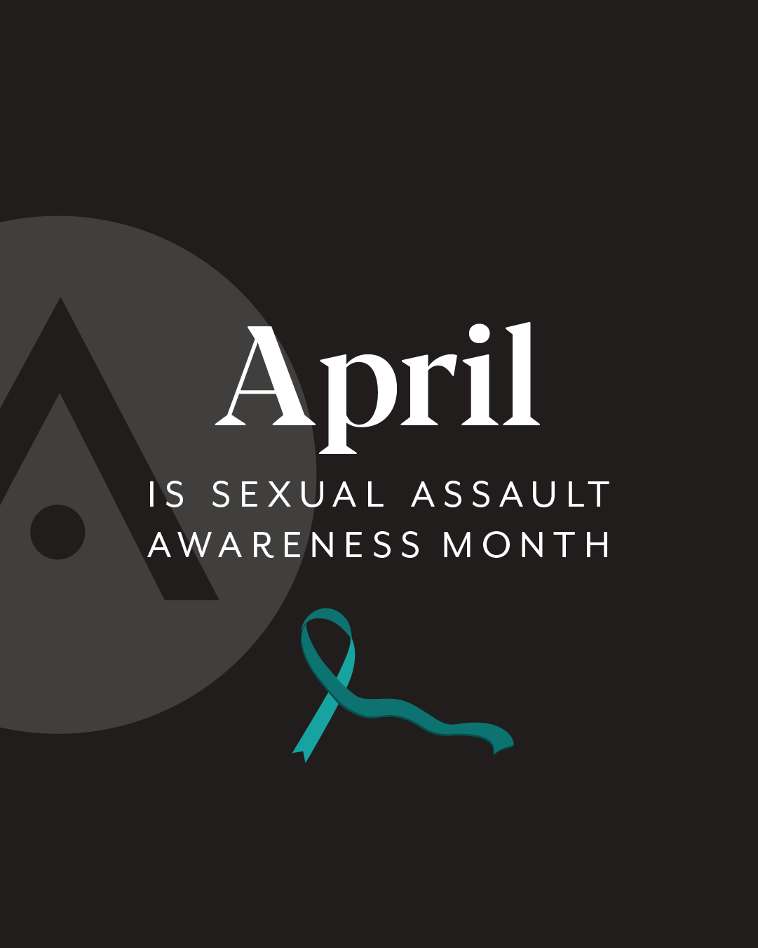 April is Sexual Assault Awareness Month