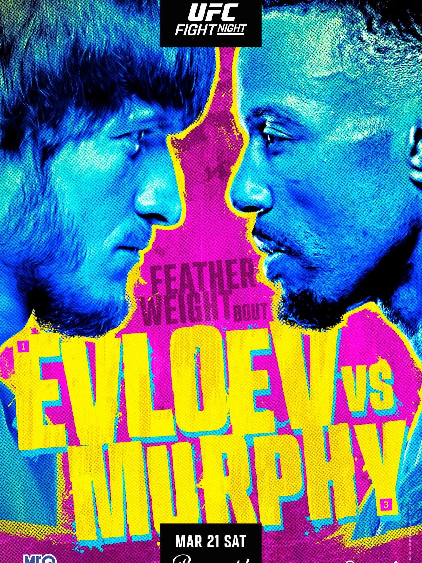 #UFCLondon Evloev Vs Murphy Official Poster | Card 
&mdash;&mdash;&mdash;&mdash;&mdash;&mdash;&mdash;&mdash;&mdash;&mdash;&mdash;&mdash;&mdash;&mdash;&mdash;&mdash;&mdash;&mdash;&mdash;&mdash;&mdash;
Movsar Evloev vs. Lerone Murphy
Luke Riley vs. Mic