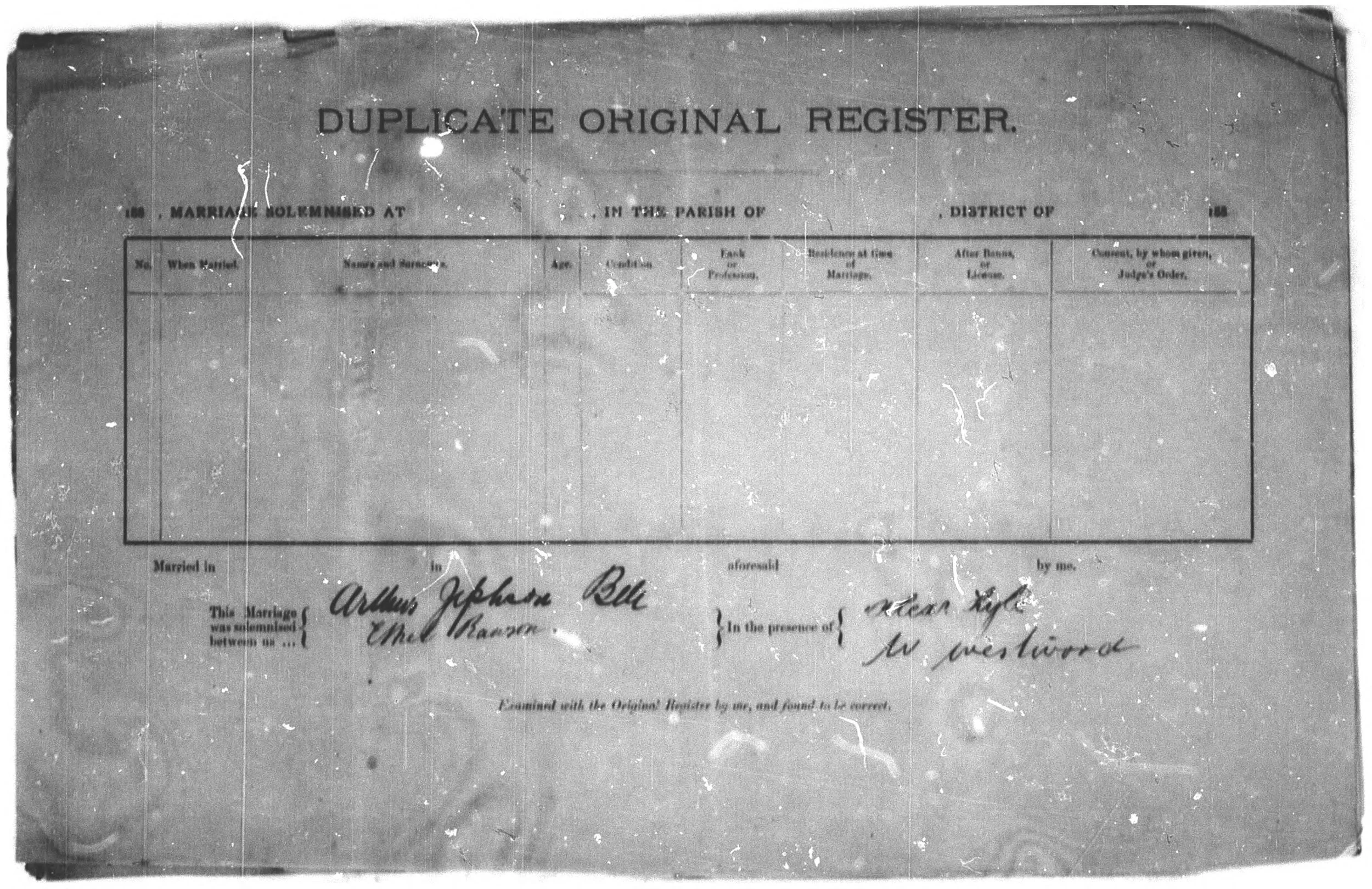 Marriages (PR) South Africa. Drill Shed Church, Pietermaritzburg, Natal. Undated duplicate original register. BELL, Arthur Jephson and RAWSON, Ethel. Marriage Register (1883 - 1897), unnumbered page and entry. Ref: AB2046 (CPSA Diocese of Natal 1849-1987). Johannesburg, South Africa: Historical Papers, University of the Witwatersrand.
