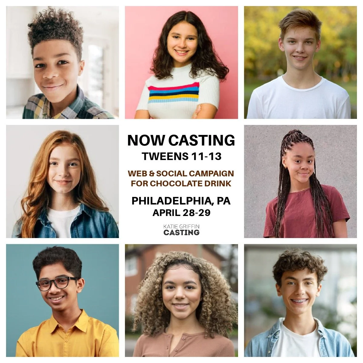 NOW CASTING! Tweens ages 11&ndash;13 for a Web &amp; Social Campaign for a Chocolate Drink shooting in Philadelphia, PA. 

Shoot dates are April 28&ndash;29. Talent MUST be local to the Philadelphia area and have on-camera experience.

If this sounds