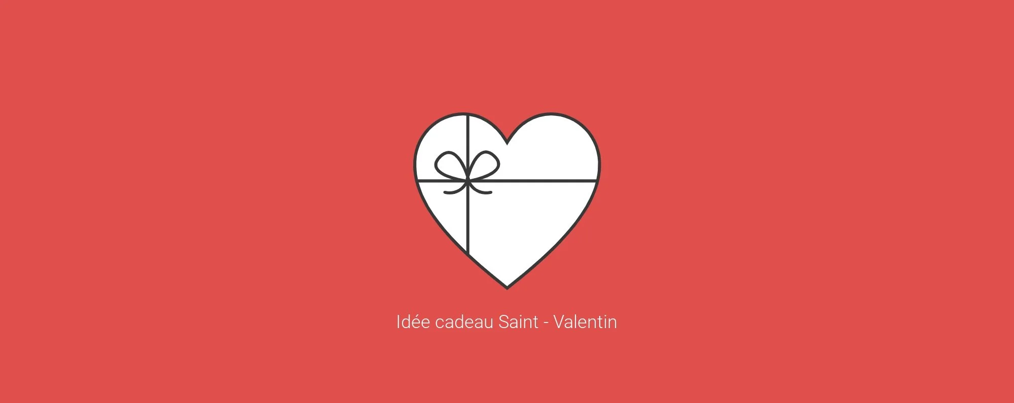 Idée cadeau Saint Valentin 1.jpg