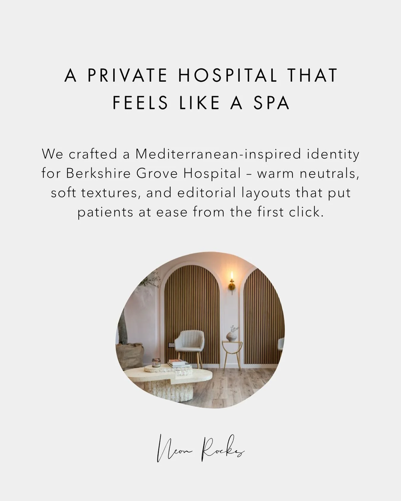 Berkshire Grove Hospital isn&rsquo;t a typical private hospital. It&rsquo;s a space where surgical excellence meets the ease of a Mediterranean retreat.

From the very beginning, we worked with the founders to shape every detail of the brand &ndash; 