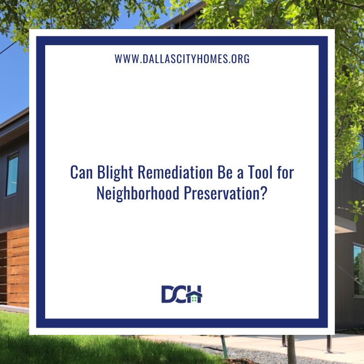 Can Blight Remediation Be a Tool for Neighborhood Preservation?
