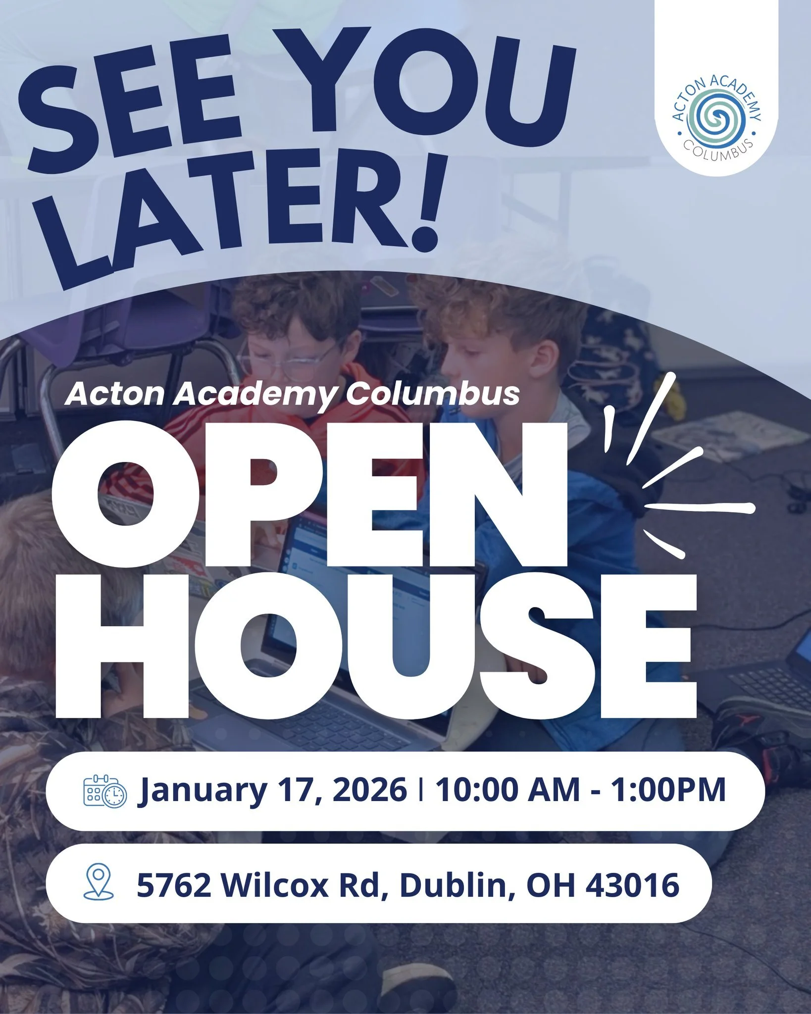 See you later! 👋

If you&rsquo;ve been wondering whether there&rsquo;s a school that feels more aligned with how children actually learn, today is a great day to visit.

At Acton Academy Columbus, children learn to think for themselves, take respons