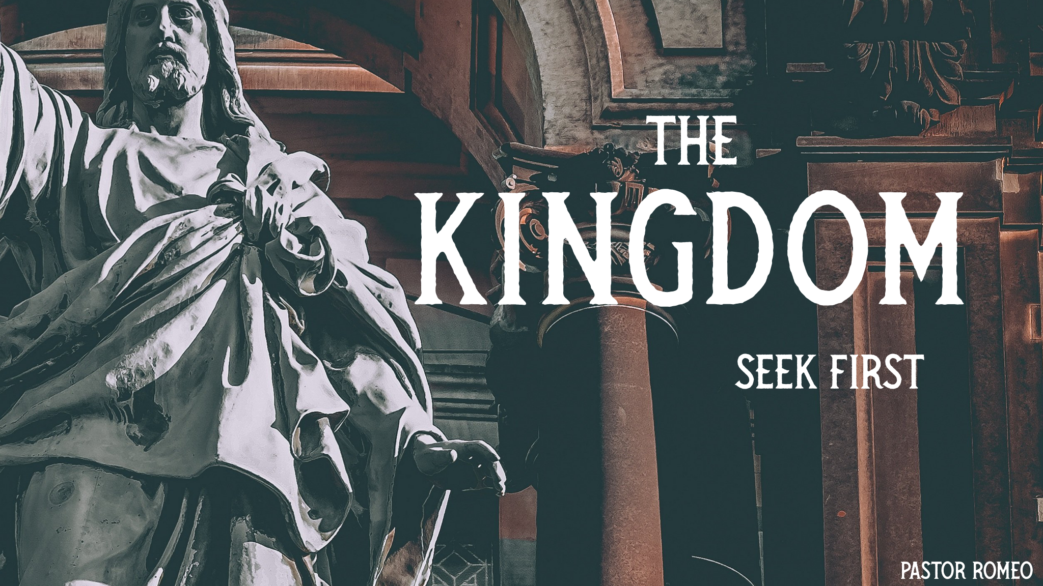 The Kingdom | Seek First