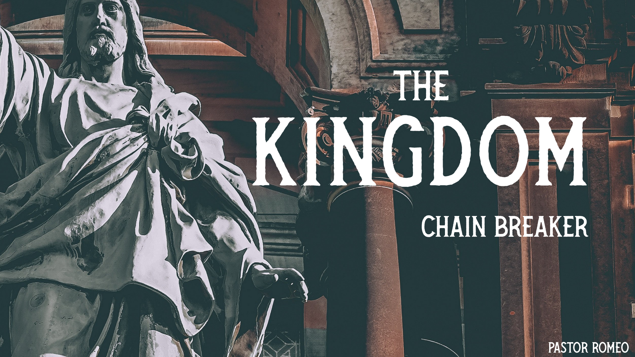 The Kingdom | Chain Breaker