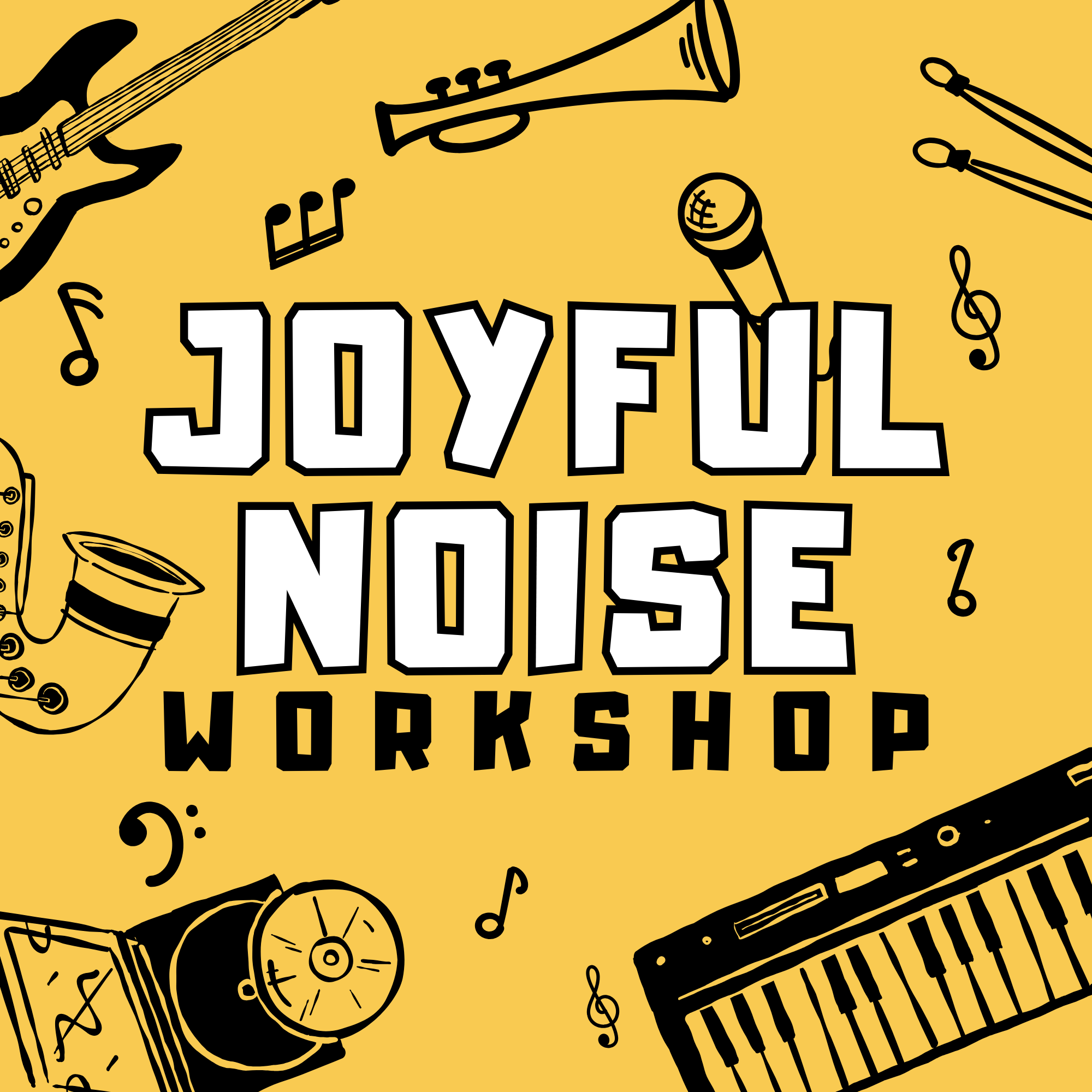 Joyful Noise Workshop