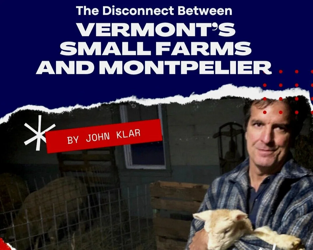 The Disconnect Between Vermont’s Small Farms and Montpelier