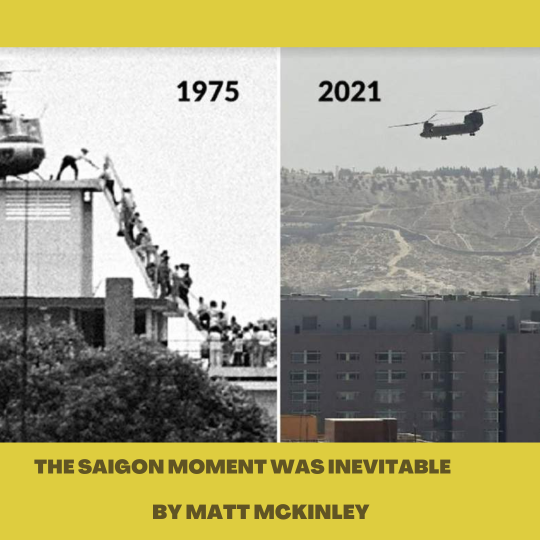 The Saigon Moment Was Inevitable