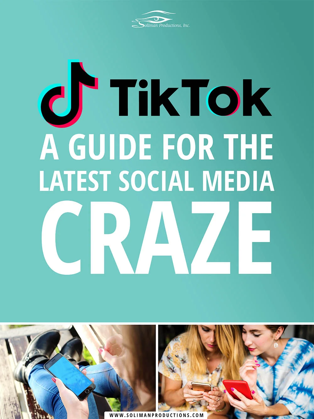 Tik Tok- A Guide For The Latest Social Media Craze_SMALL.jpg