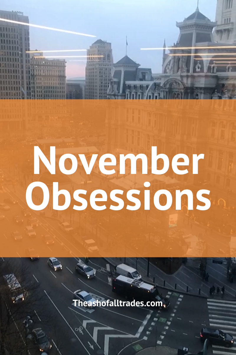 November Obsessions