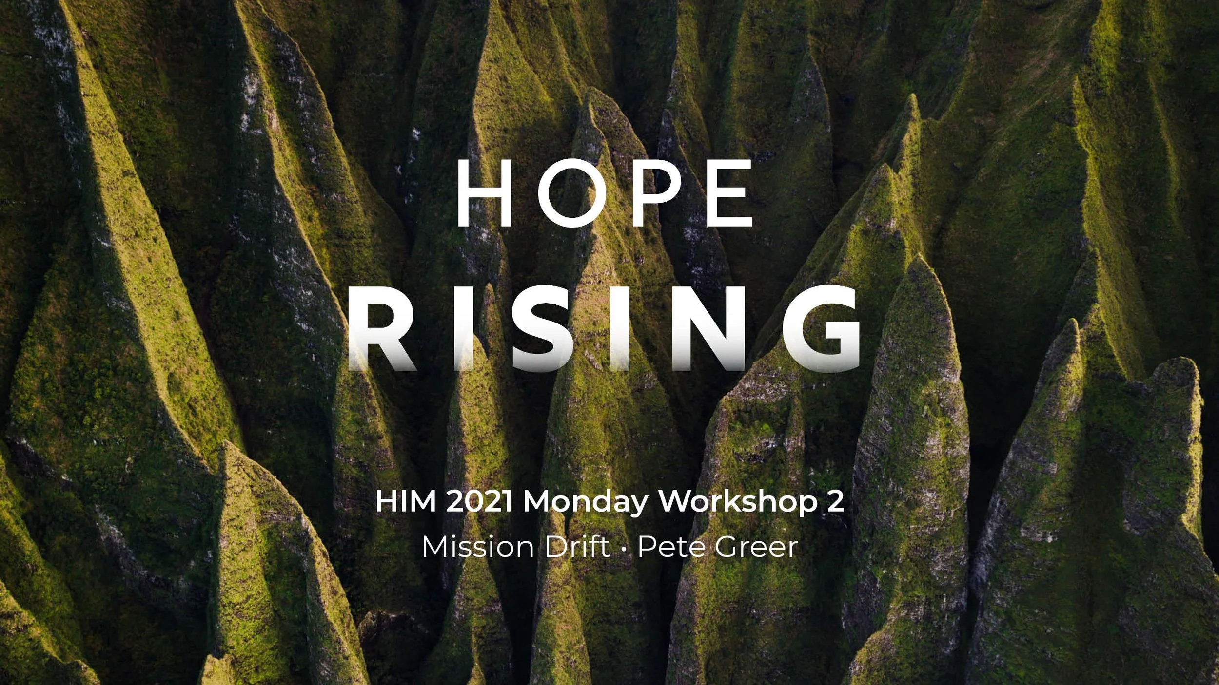 HIM 2021 Monday Workshop 2: Mission Drift