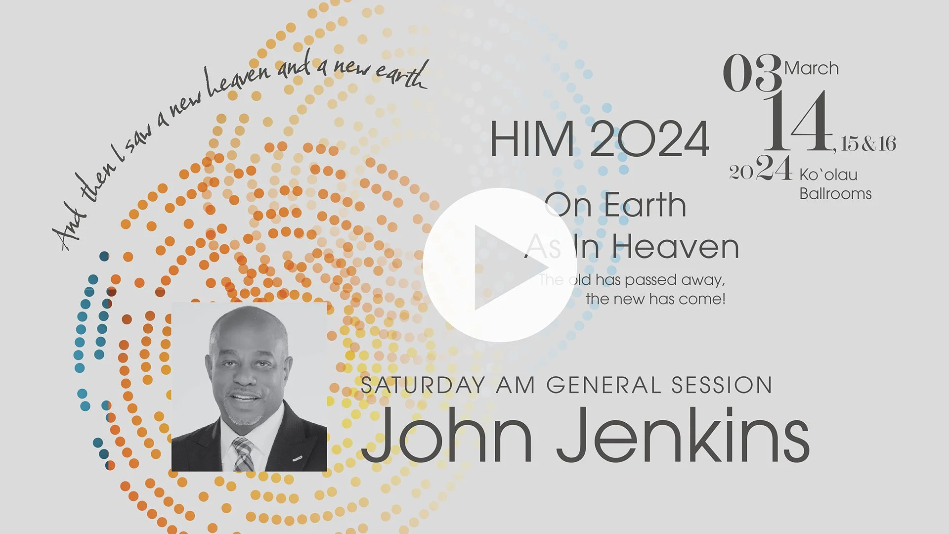HIM 2024 Sat AM General Session • Spreading Heaven On Earth