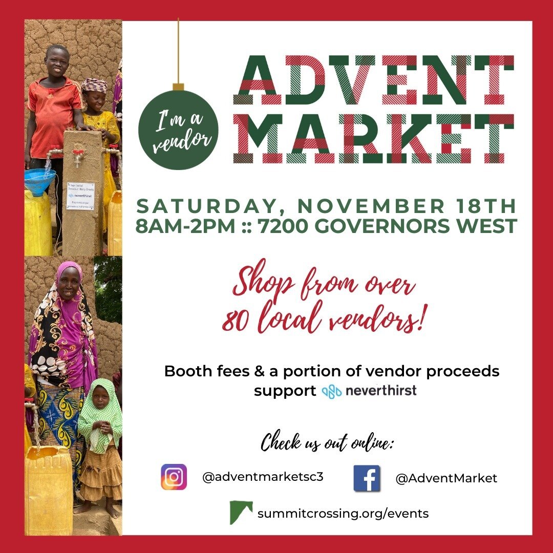 Come see us in 2 weeks at the Summit Crossing Advent Market!